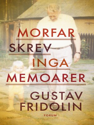cover image of Morfar skrev inga memoarer